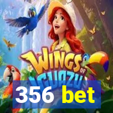 356 bet
